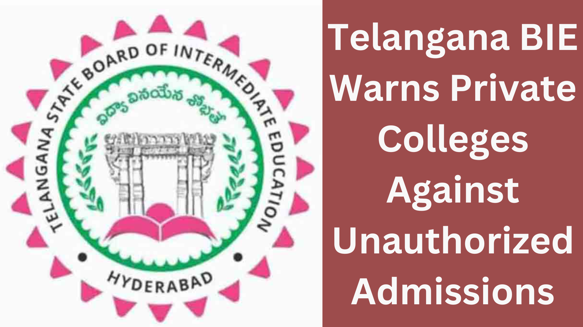 Telangana BIE Warns Private Colleges Against Unauthorized Admissions